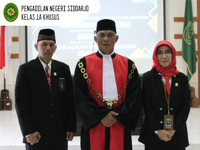 PENGAMBILAN SUMPAH JABATAN DAN PELANTIKAN PANITERA MUDA PERDATA DAN PANITERA MUDA HUKUM PENGADILAN NEGERI SIDOARJO